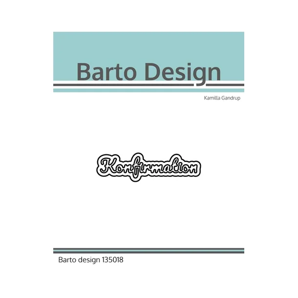  Barto Design Dies "Konfirmation"